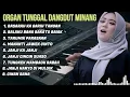 Lagu ORGAN TUNGGAL DANGDUT MINANG 💯basarah ka garih tangan