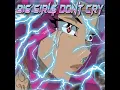 Zhavia - Big Girl$ Don't Cry