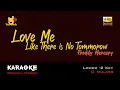 Download Lagu LOVE ME LIKE THERE'S NO TOMORROW - KARAOKE LOWER -2 Key ( C Major ) - FREDDY MERCURY