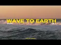 Download Lagu wave to earth | playlist ★ pt. 1