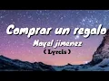 Download Lagu Mayel Jiménez  - Comprar un regalo ( lyrics à paroles )