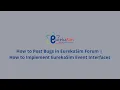 How to Post Bugs in EurekaSim Forum How to Implement EurekaSim Event Interfaces