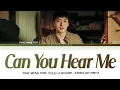 Lagu Kang Seung Yoon (강승윤 Winner) 'Can You Hear Me' (Kairos OST Part 8) Lyrics (Han/Rom/Eng)