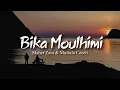 Download Lagu Bika Moulhimi (Muffled + Slowed \u0026 Reverb)