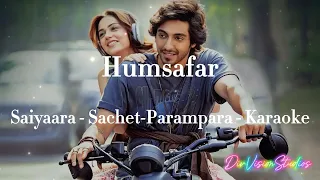humsafar saiyaara original karaoke with sing along lyrics sachet parampara