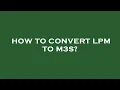 How to convert lpm to m3s
