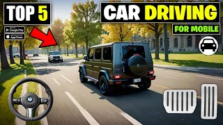 Top 5 REALISTIC Car Driving Games For Android 2025 BEST CAR GAMES