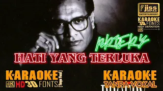 HATI YANG TERLUKA - Broery Marantika - KARAOKE HD [4K] Tanpa Vocal.