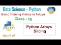 Python Arrays Silcing in Telugu How to Slice in Python VLR Training Class - 16