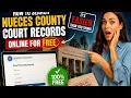 How to search Nueces County court records online for free