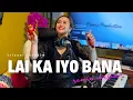 Download Lagu Lai Ka Iyo Bana - Trisani Ibrahim | Remix Version