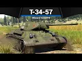 ТВОЙ ЛЮБИМЫЙ ТАНК СССР Т-34-57 в War Thunder