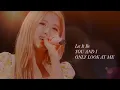 【和訳】ROSE(BLACKPINK)-Let It Be,YOU AND I,ONLY LOOK AT ME