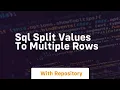 sql split values to multiple rows