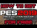 How To Download Pro Evolution Soccer 2019 For Free | 2022 | PC