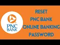 Reset PNC Bank Online Banking Password 2022 www pnc com Login Password Recover PNC Online