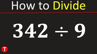 342 divided by 9 342 9 Divide 342 by 9