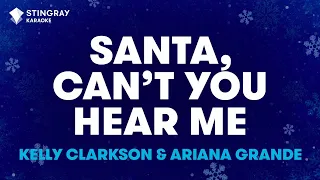 kelly clarkson u0026 ariana grande santa can t you hear me karaoke with lyrics