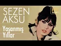 Download Lagu Sezen Aksu - Yaşanmamış Yıllar - 45'lik (Official Audio)