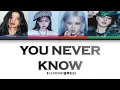 Lagu BLACKPINK You Never Know Lyrics (Color-Coded/ENG/HAN/ROM)