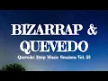 Quevedo: BZRP Music Sessions Vol. 52 (Lyrics) - Bizarrap & Quevedo