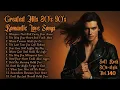 Lagu Greatest Hits Romantic Love Songs 💖 Playlist Vol.140 - Best Romantic Soft Rock Ballads 70s 80s 90s