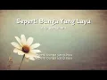 Lagu Seperti Bunga Yang Layu - Arie Samudera (Official Video Liryc)