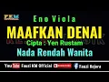 Download Lagu MAAFKAN DENAI - Eno Viola [ KARAOKE ] Nada Rendah Wanita