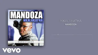 mandoza nkalakatha dub mix remastered 2023 visualizer 