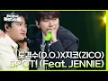 Download Lagu 도경수(D.O.)X지코(ZICO) - SPOT! (Feat. JENNIE) [더 시즌즈-지코의 아티스트] | KBS 240510 방송