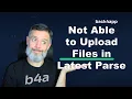 Latest Parse Uploading Files