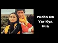 Download Lagu Pucho Na Yaar Kya Hua | #coverbykitty