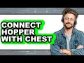 How to Connect Hopper with Chest in 2025 Only Way