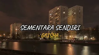 geisha sementara sendiri tiktok version lyrics