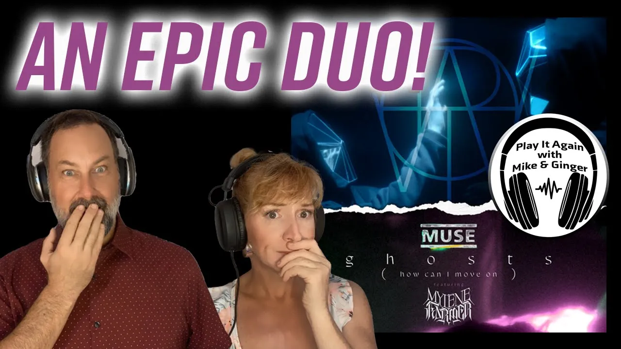 GHOSTS - Mike & Ginger React to MUSE ft MYLENE FARMER