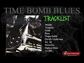 Download Lagu TIME BOMB BLUES - STILL ALIVE