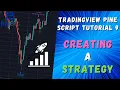 Creating a Strategy For TradingView - TradingView Pine Script Tutorial 9