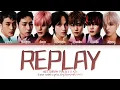 NCT DREAM Replay Lyrics (엔시티 드림 Replay 가사) (color coded lyrics)