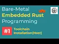 Bare-metal Embedded Rust Programming with STM32 Tool chain installation Host