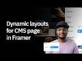 Dynamic Layouts for CMS Detail Pages in Framer