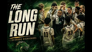 The Long Run Ep 1 Lewisburg High school