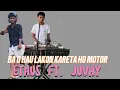 Download Lagu ETHUS FT. JUVHY || BA O HAU LAKON KARETA HO MOTOR || COVER
