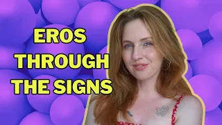 Eros Through the Signs Bewitched by Beauty Love