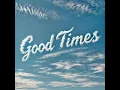 Good Times - Deceived