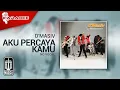 Download Lagu D'MASIV - Aku Percaya Kamu (Original Karaoke Video) | No Vocal