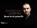 Lagu Zohirshoh Jo'rayev - Yaxshi ko'rib qoldimda nomli konsert dasturi 2019
