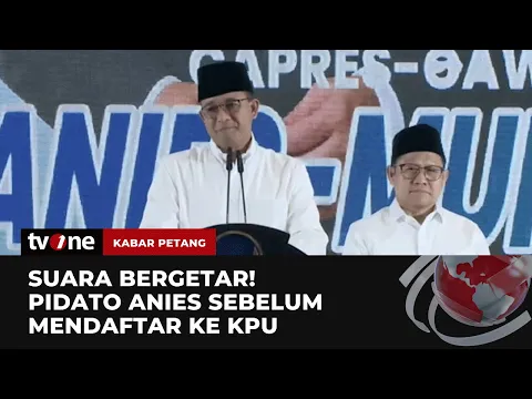 Menggetarkan! Ini Pidato Anies Sebelum Menuju KPU