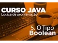 5 O tipo boolean Curso Java
