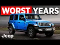 7 WORST Jeep Wrangler Years to OWN NEVER BUY