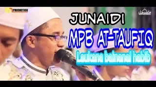 Download MPB AT-TAUFIQ-JUNED- LAUKANA BAINANAL HABIB MP3